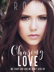 Chasing Love (We Fight For Love, We Don't Give Up) Book