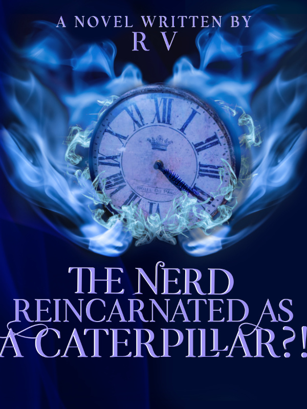 The Nerd Reincarnated As a Caterpillar?! Book