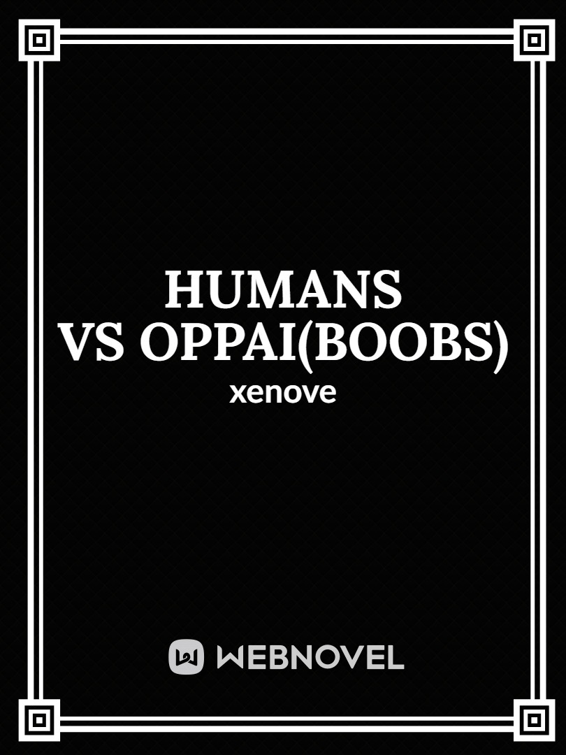humans vs oppai(BOOBS) Book