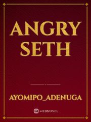 Angry seth Book