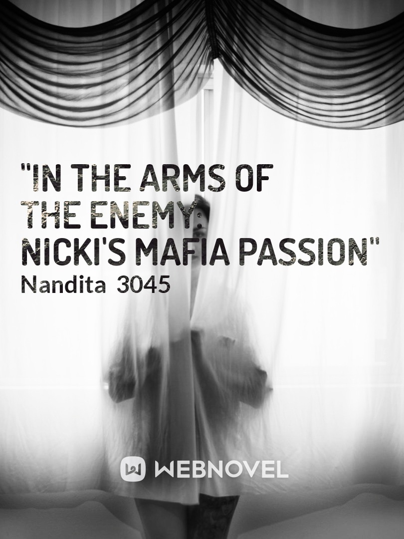 "In the Arms of the Enemy: Nicki's Mafia Passion"