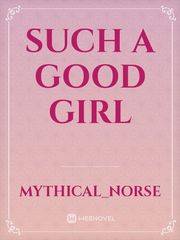 Such A Good Girl Book