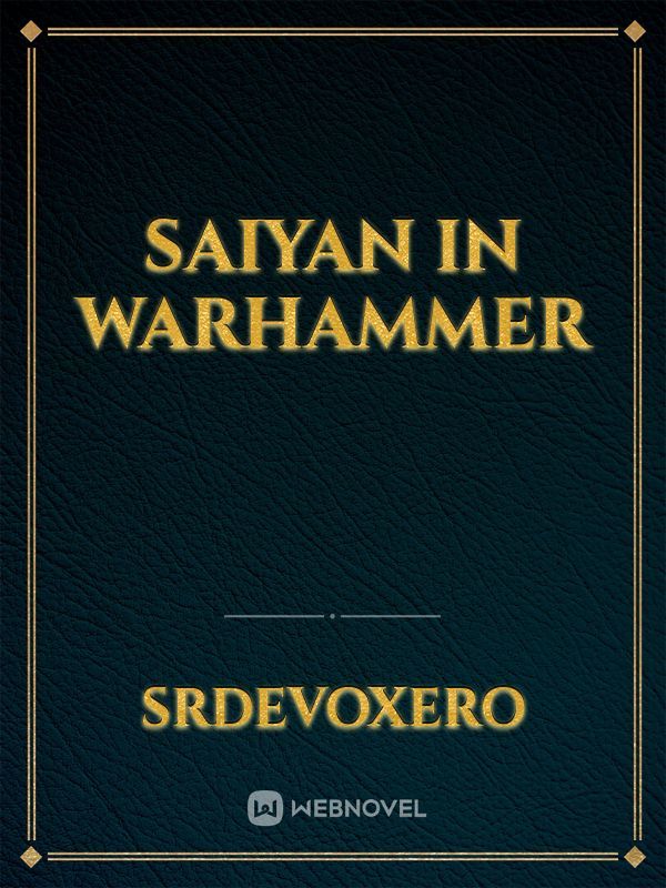 Saiyan in Warhammer