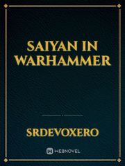 Saiyan in Warhammer Book