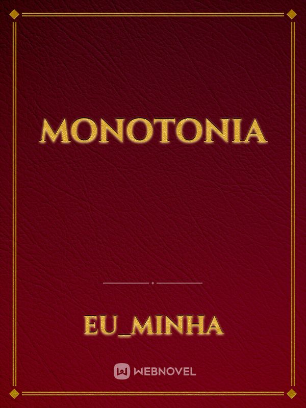 Monotonia