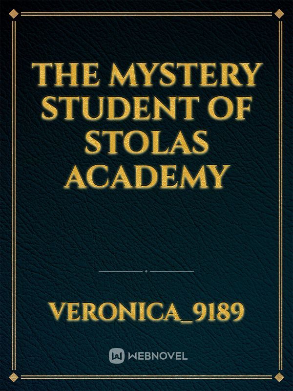 The mystery student of Stolas Academy