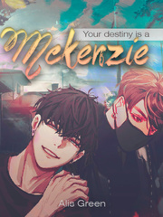 Your destiny is a Mckenzie Book