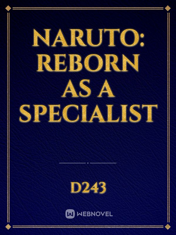 Naruto: Reborn as a specialist Book