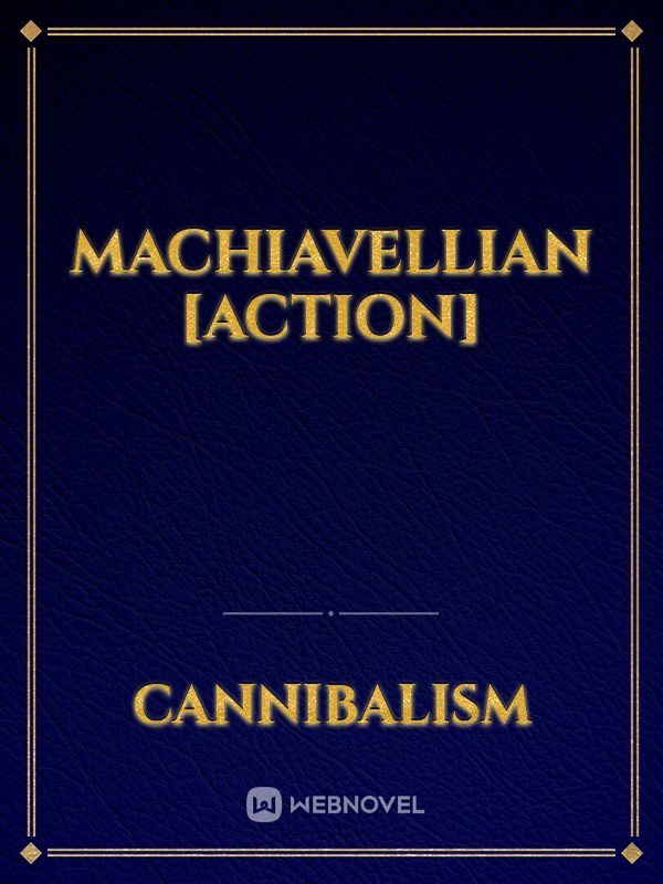 Machiavellian [ACTION]