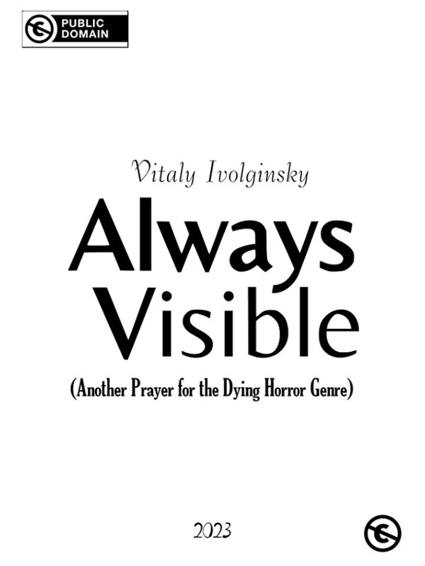 Always Visible (Another Prayer for the Dying Horror Genre)