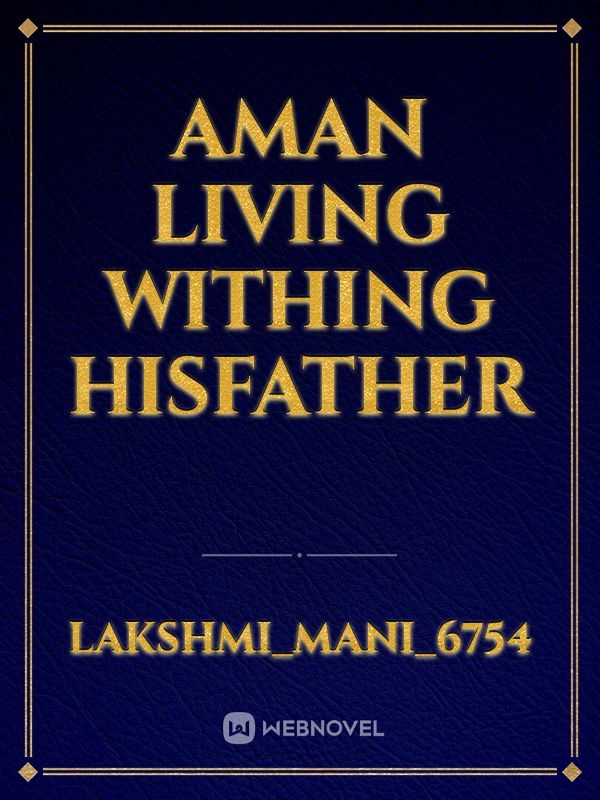 Aman living withing hisfather Book