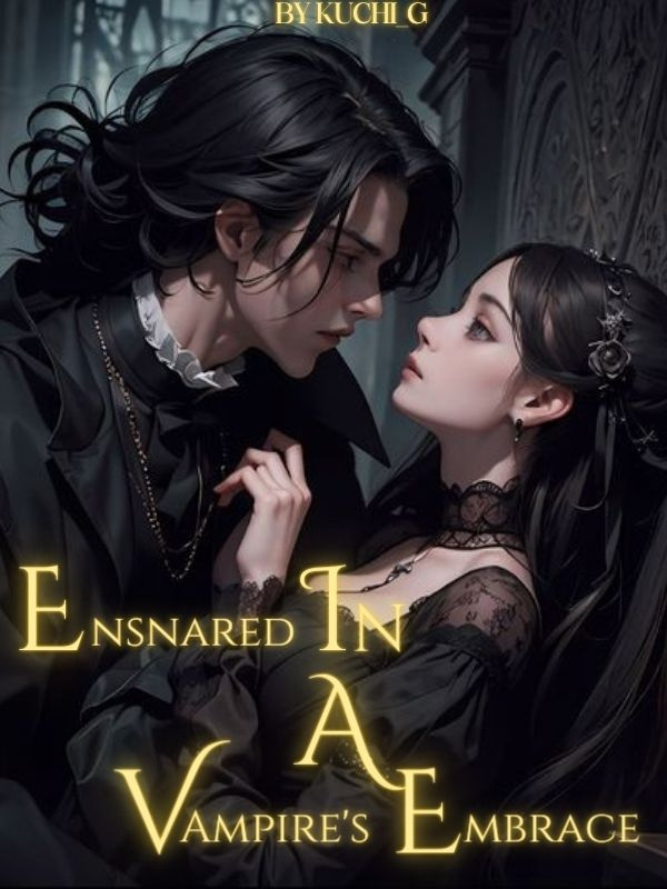 Ensnared In A Vampire's Embrace
