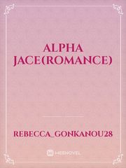 ALPHA JACE(romance) Book