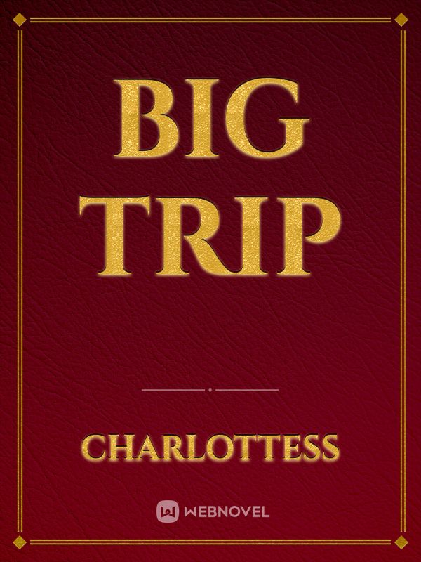 Big trip