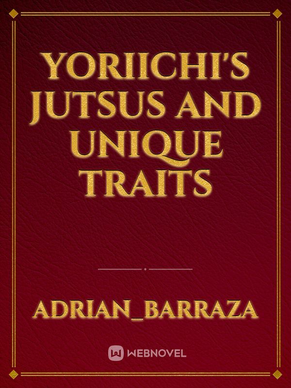 Yoriichi's Jutsus And Unique Traits