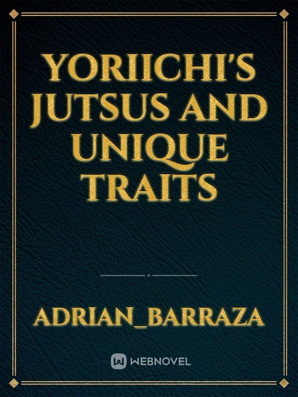 Yoriichi's Jutsus And Unique Traits
