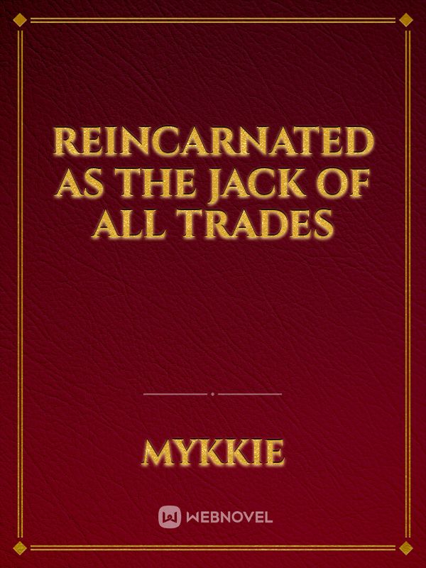 reincarnated as the Jack of all trades Book