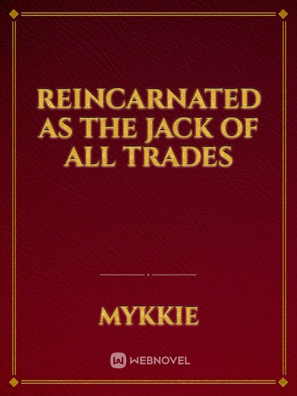 reincarnated as the Jack of all trades