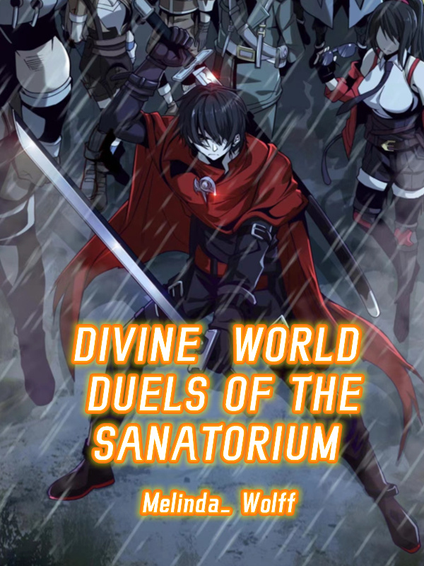 Divine world duels of the sanatorium