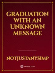 Graduation with an unknown message Book