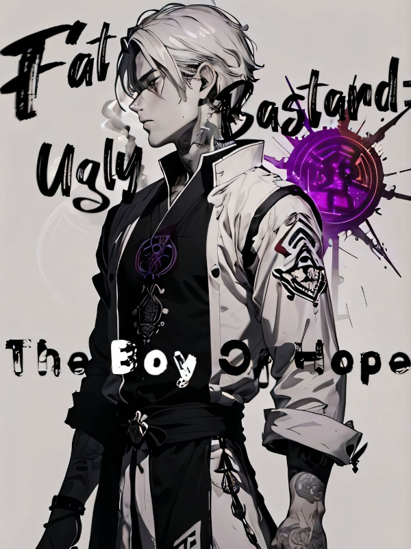 Fat Ugly Bastard: The Boy Of Hope Book
