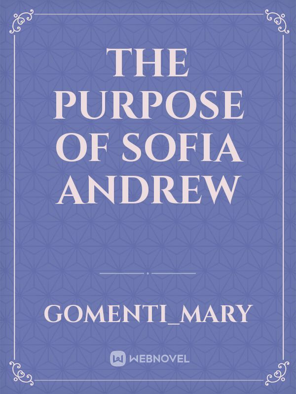 The purpose of Sofia Andrew Book