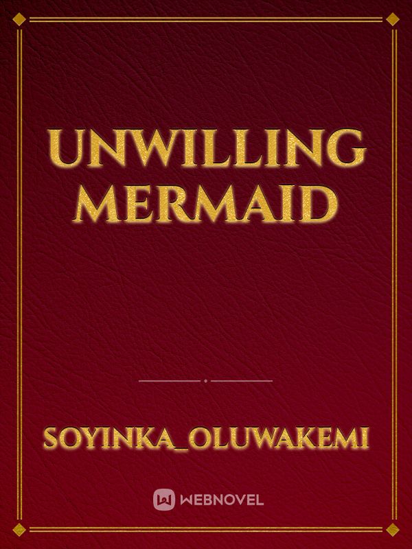 Unwilling Mermaid Book