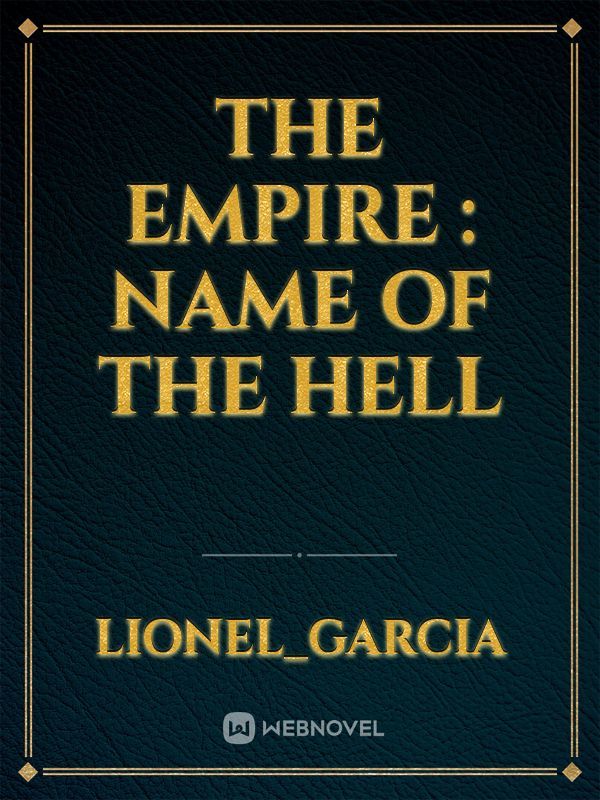 The Empire : Name Of The Hell