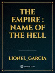 The Empire : Name Of The Hell Book