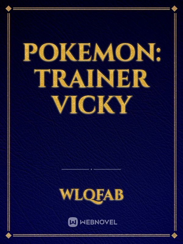 Pokemon: Trainer Vicky
