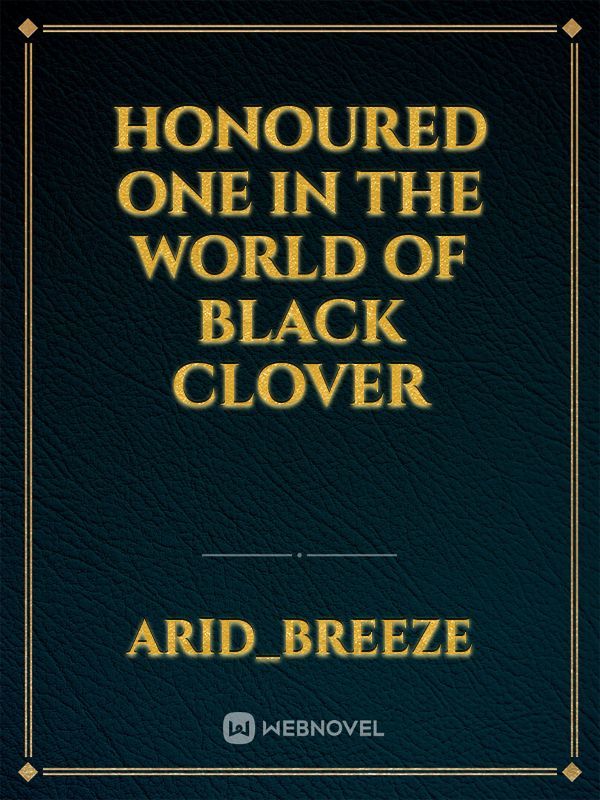 Honoured one in the world of black clover Book