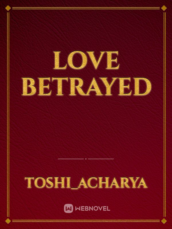 Love Betrayed Book