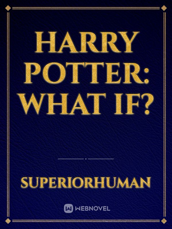 Harry Potter: What if? Book