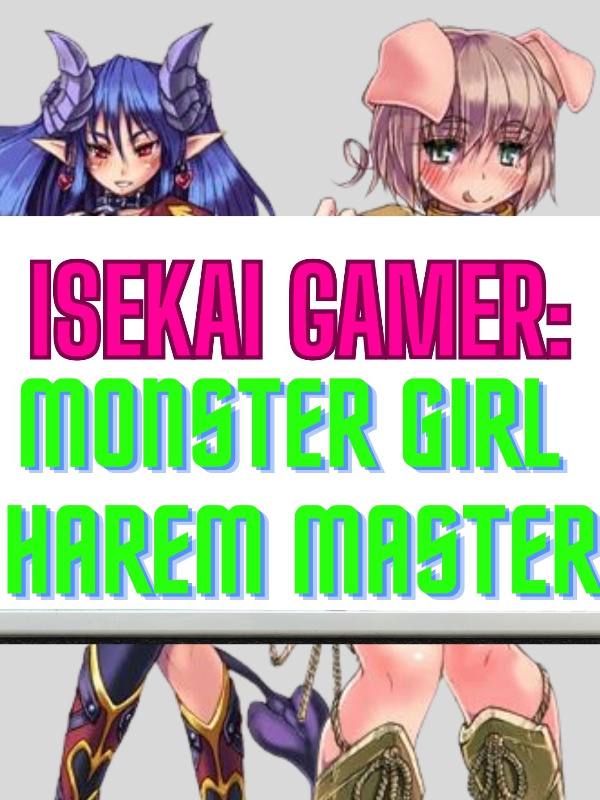 Isekai Gamer: Monster Girl Harem Master (Pt-Br)
