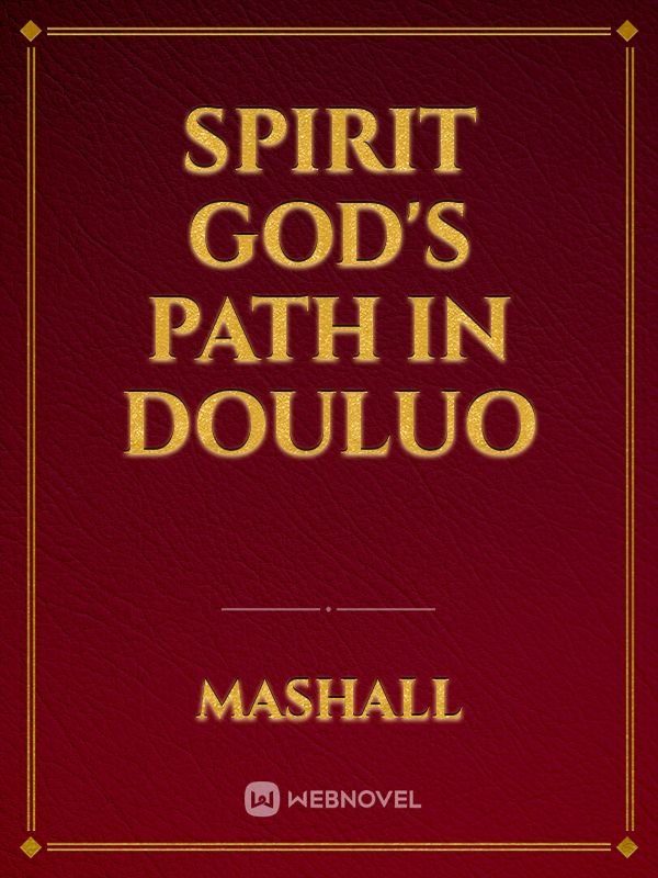 Spirit God's path in Douluo