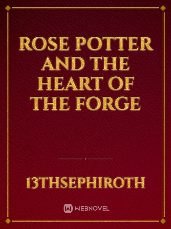 Rose Potter and the Heart of the Forge