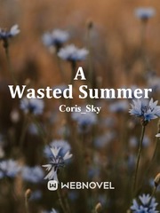 A Wasted Summer Book
