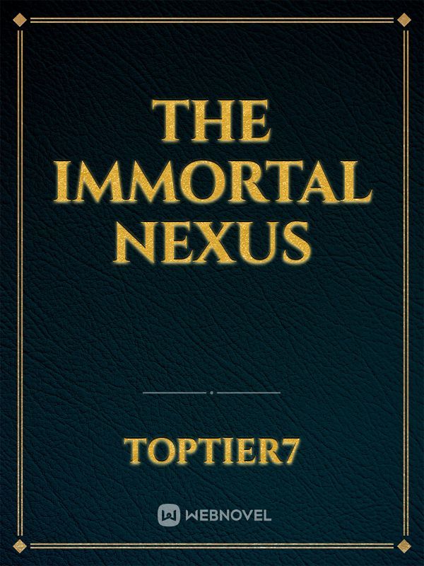 The Immortal Nexus Book