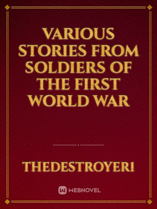 Various stories from soldiers of the First World War