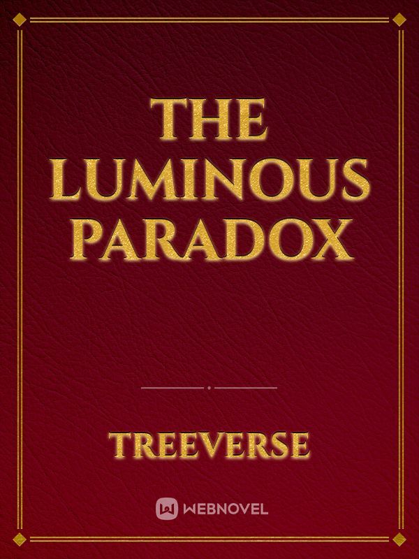 The Luminous Paradox