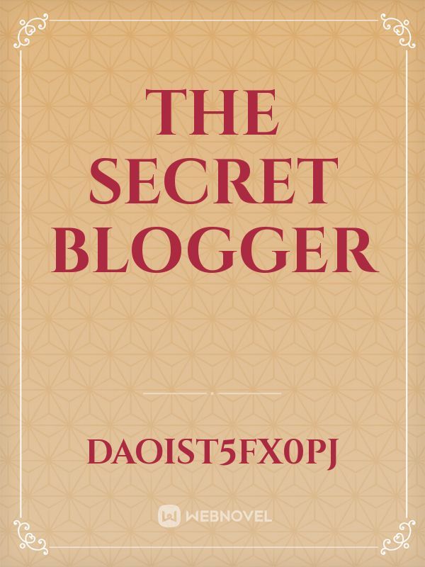The Secret Blogger