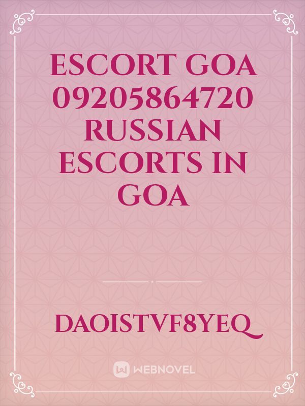 Escort Goa 09205864720 Russian Escorts in Goa