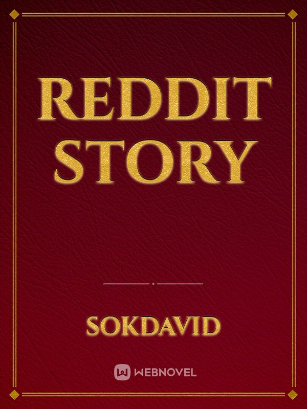 Reddit Story