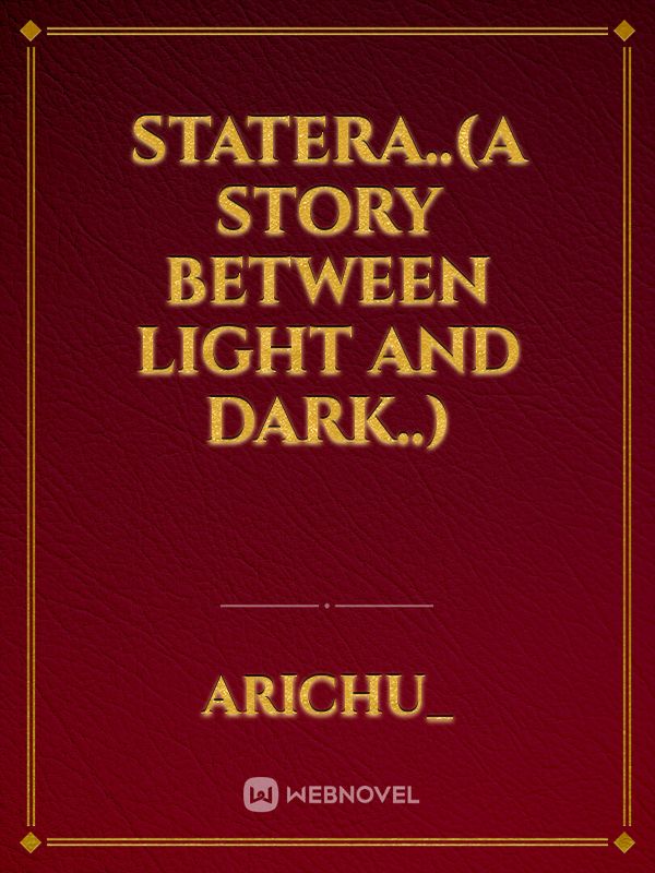 Statera..(A story between light and dark..) Book