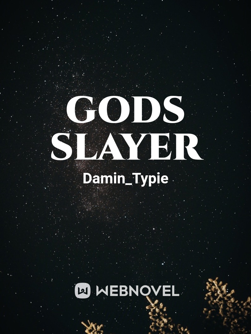 Gods Slayer