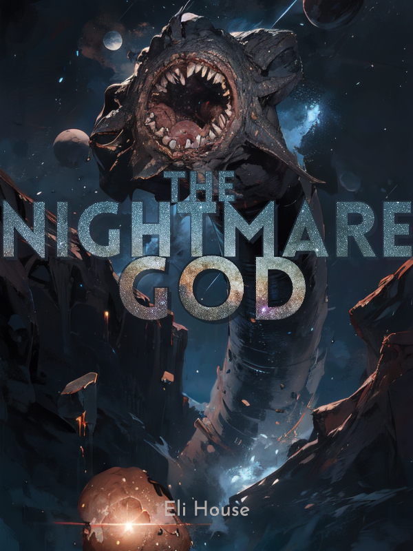 The Nightmare God has me. Book