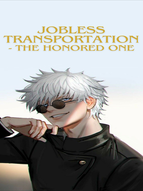Jobless Transportation - The Honored One