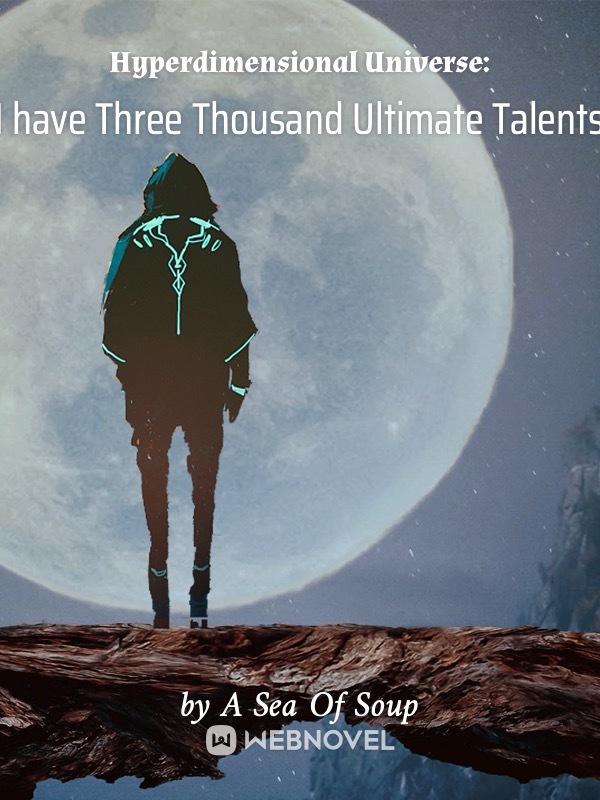 Hyperdimensional Universe: I have Three Thousand Ultimate Talents