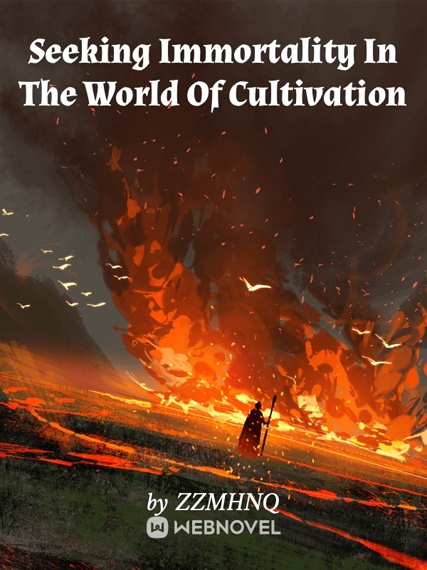 Seeking Immortality In The World Of Cultivation Book