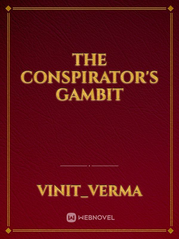 The Conspirator's Gambit Book